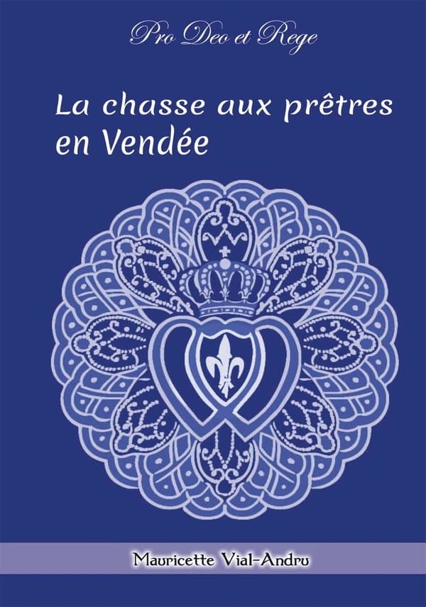 La chasse aux prêtres : 1793, Vendéens et chouans
