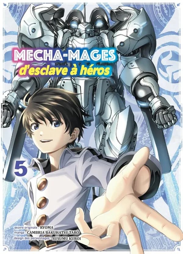 Mecha-mages : d'esclave à héros. 5