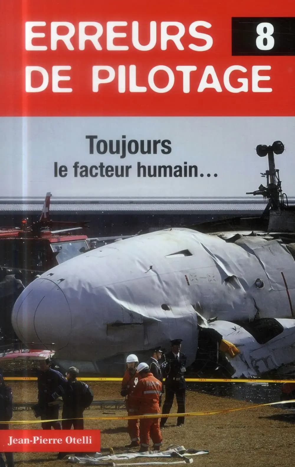 Erreurs de pilotage. Tome 8