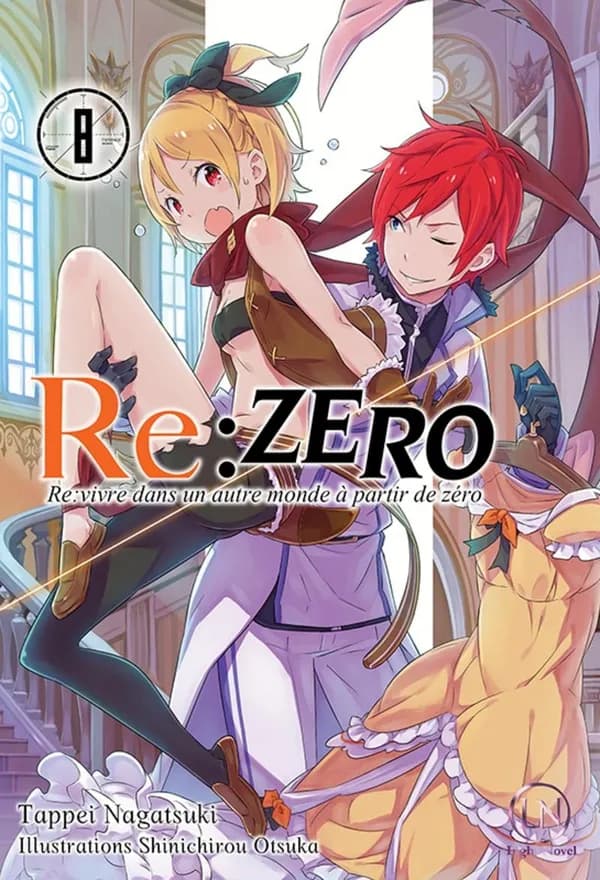 Re-zéro : re-vivre dans un autre monde à partir de zéro. 8
