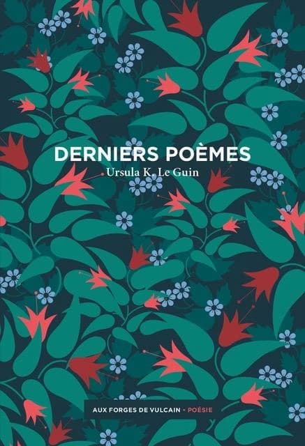 Derniers Poèmes: En fin de journée - Jusqu'ici tout va bien