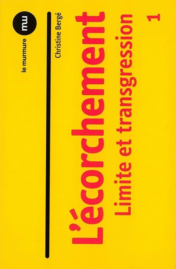 L'écorchement : limite et transgression. 1