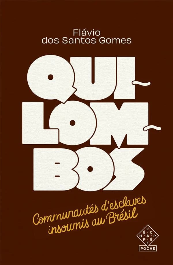 Quilombos : Communautés d'esclaves insoumis au Brésil
