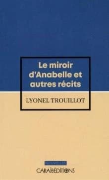 Le miroir d'Anabelle et autres récits