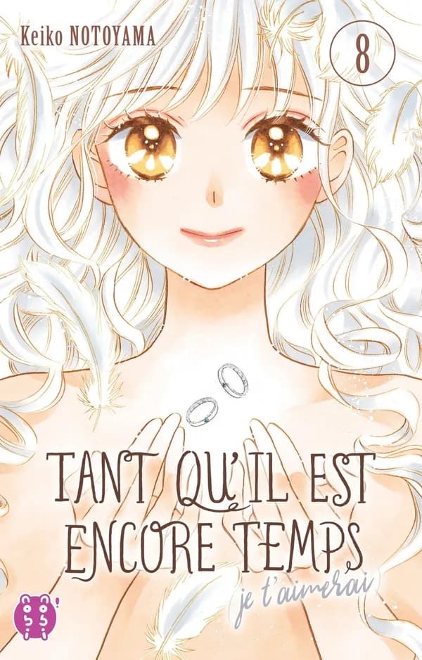 Tant qu'il est encore temps je t'aimerai. 8