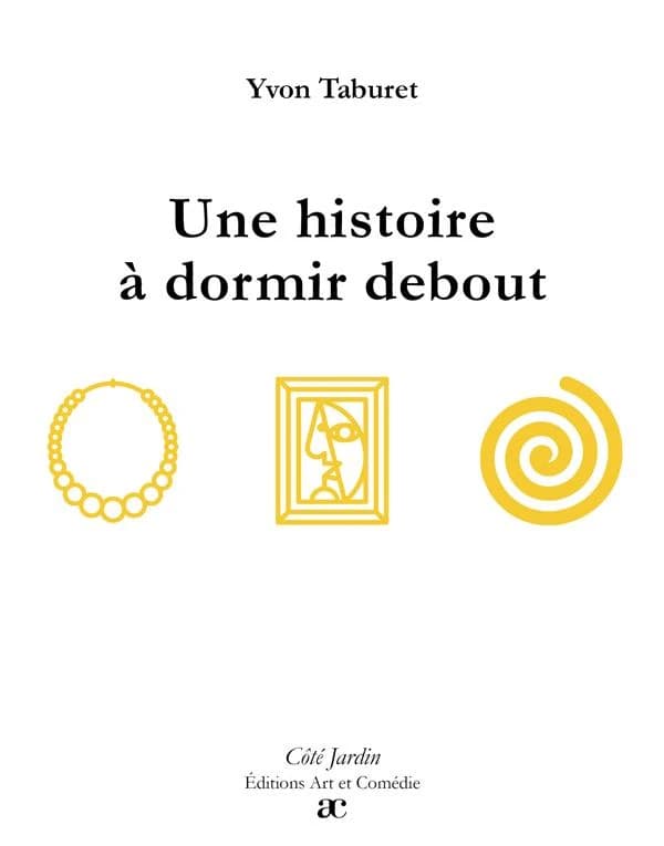 Une histoire à dormir debout