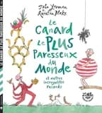 Le canard le plus paresseux du monde et autres incroyables records