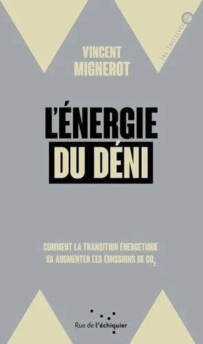 L'énergie du déni : comment la transition énergétique va augmenter les émissions de CO2