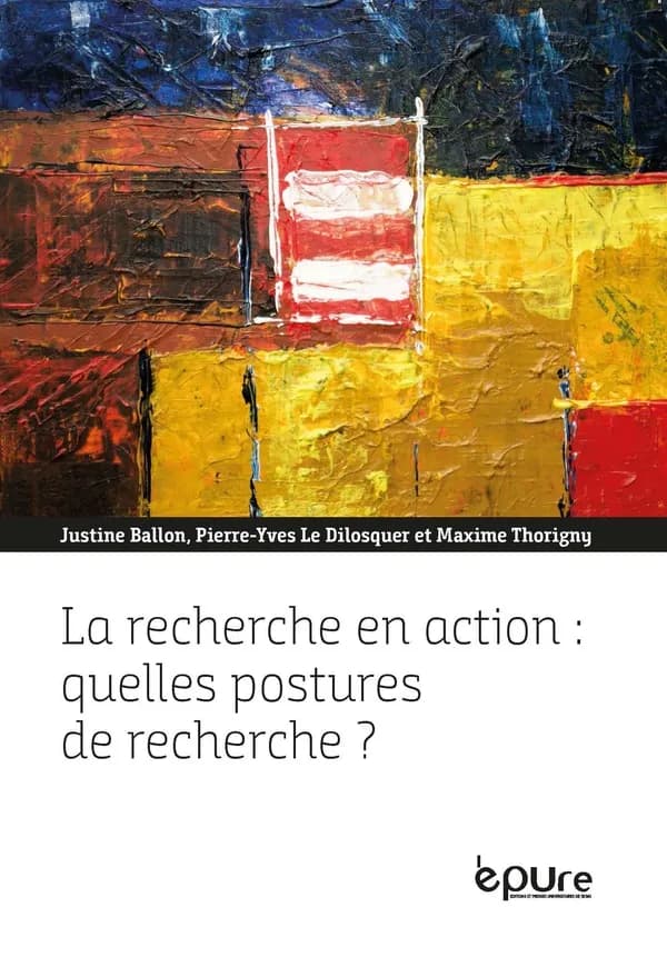 La recherche en action, quelles postures de recherche ? : expériences croisées de jeunes chercheurs