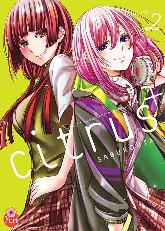 Citrus + : secret love affair with sister. Vol. 2