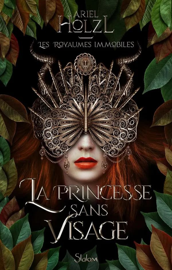 Les royaumes immobiles, tome 1 : La princesse sans visage