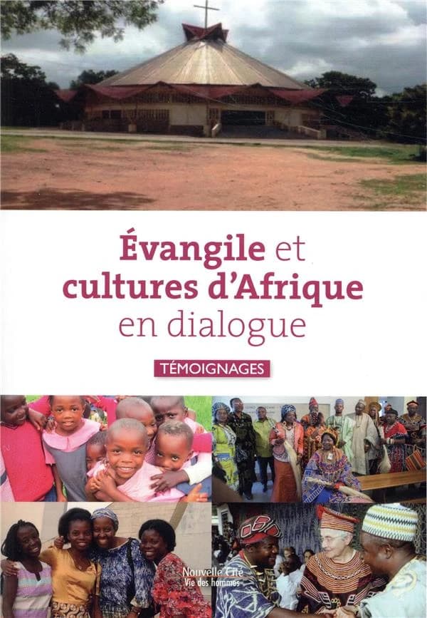 Évangile et cultures d'Afrique en dialogue : témoignages
