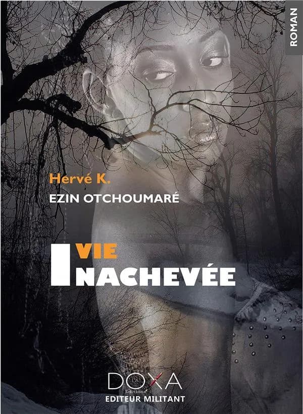 Vie inachevée : roman