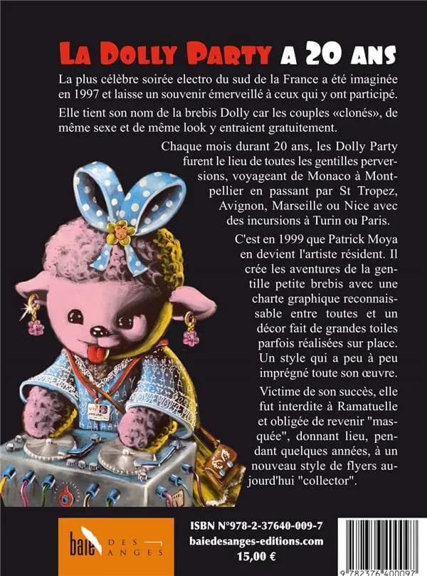 Moya et la Dolly party : avec les oeuvres de Patrick Moya