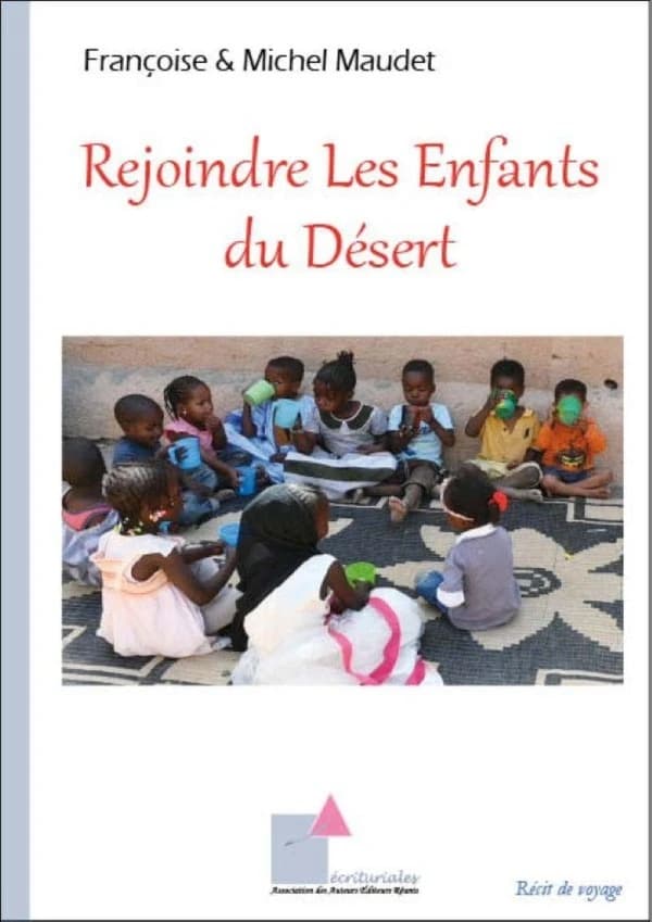 Rejoindre Les Enfants du Désert : récit de voyage
