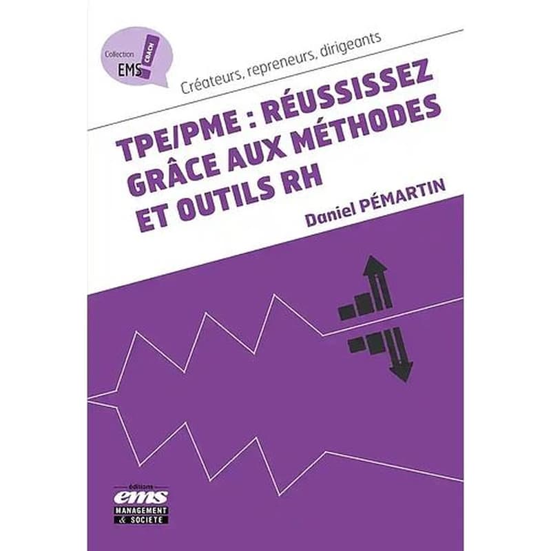 TPE-PME, réussissez grâce aux méthodes et outils RH