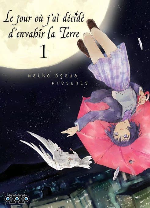 Le jour où j'ai décidé d'envahir la Terre. 1