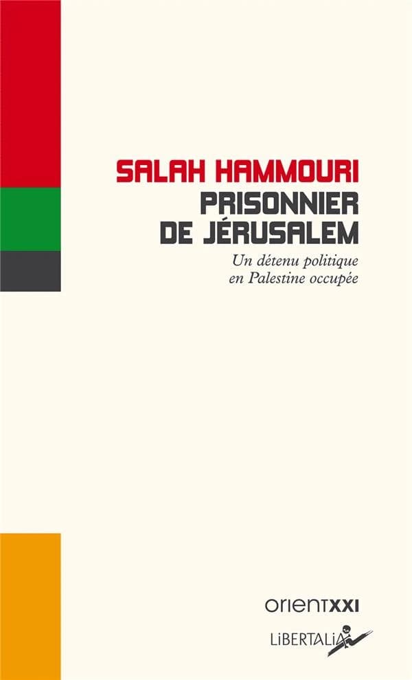 Prisonnier de Jérusalem : un détenu politique en Palestine occupée