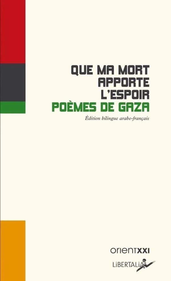 Que ma mort apporte l'espoir : poèmes de Gaza