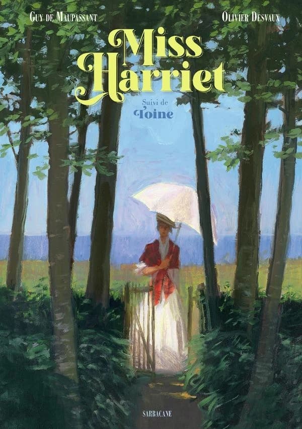Miss Harriet ; suivi de Toine
