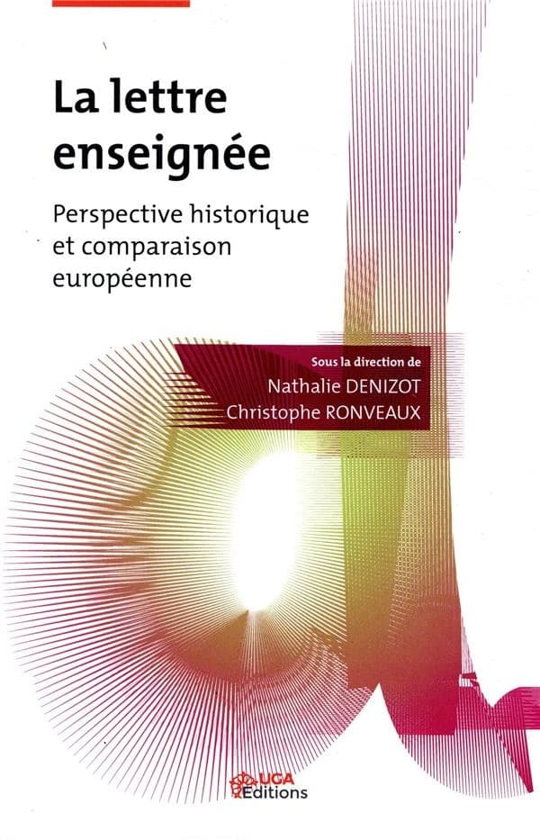 La lettre enseignée : perspective historique et comparaison européenne