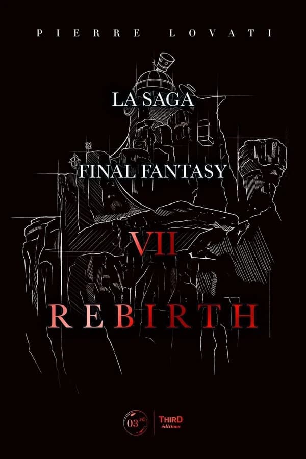 La saga Final Fantasy VII rebirth