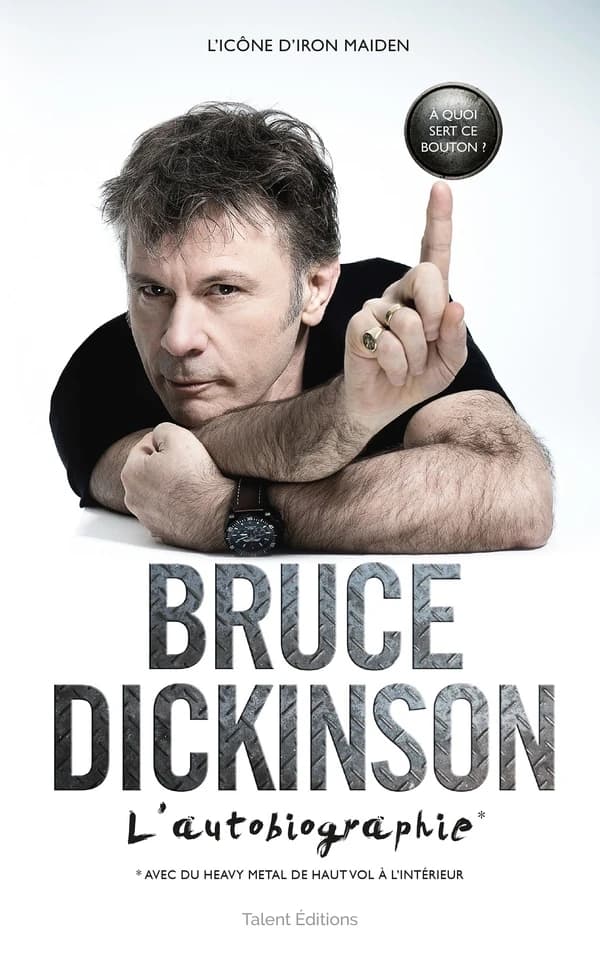 Bruce Dickinson : l'autobiographie : à quoi sert ce bouton ?