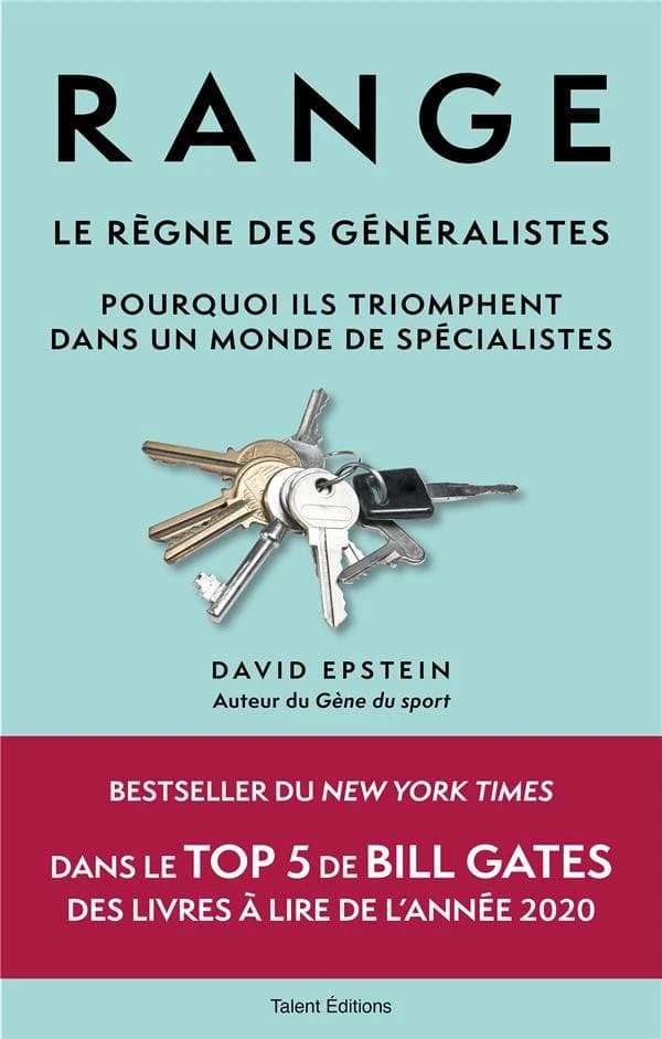 Range : le règne des généralistes : pourquoi ils triomphent dans un monde de spécialistes