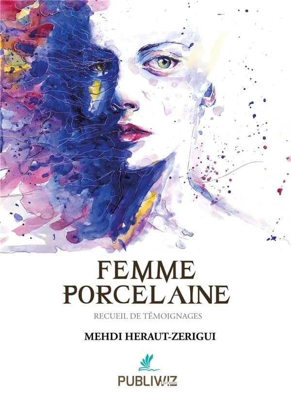 Femme porcelaine : recueil de témoignages