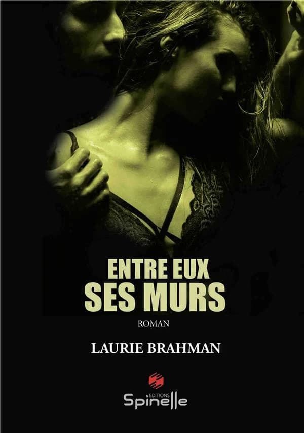 Entre eux, ses murs : roman