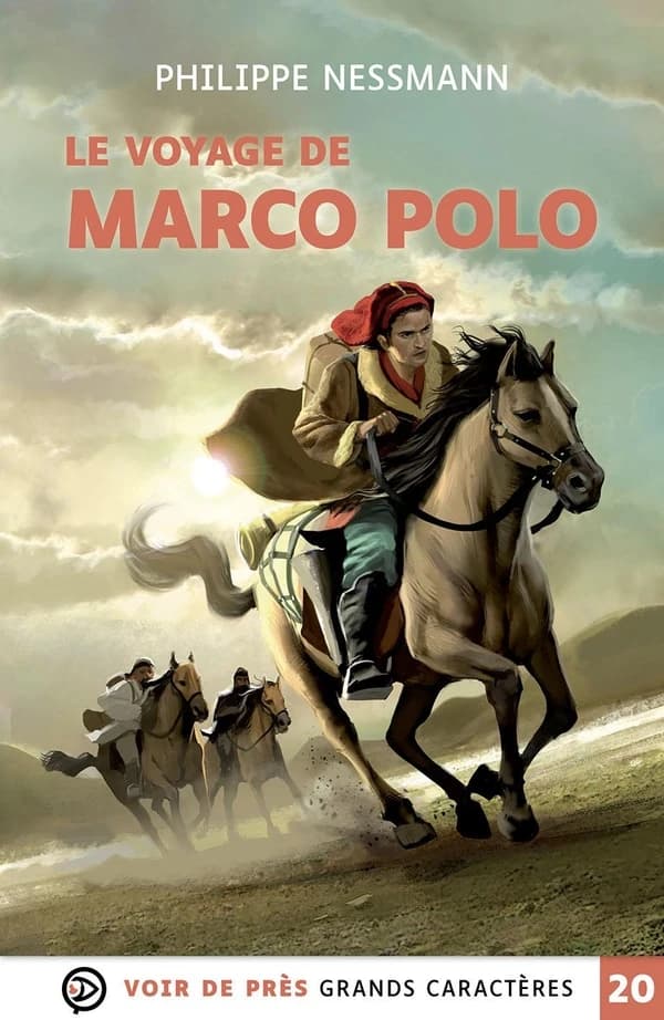 Le voyage de Marco Polo (Éd. en grands caractères) Philippe Nessmann