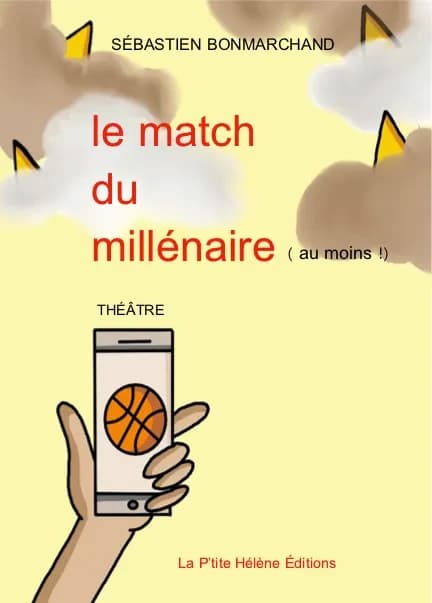 Le match du millénaire : au moins ! : comédie spirituelle en 8 scènes et 3 intermèdes musicaux