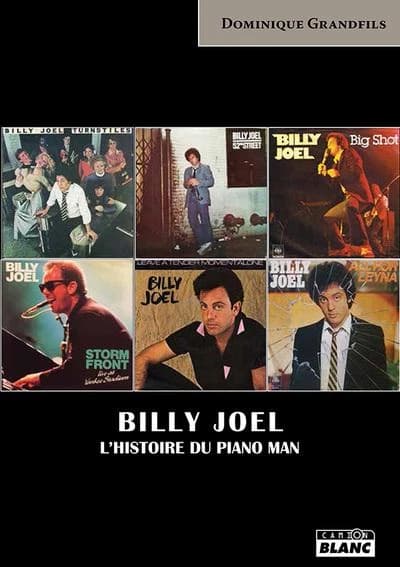 Billy Joel : l'histoire du "Piano man"