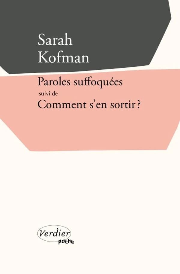 Paroles suffoquées ; suivi de Comment s en sortir ?