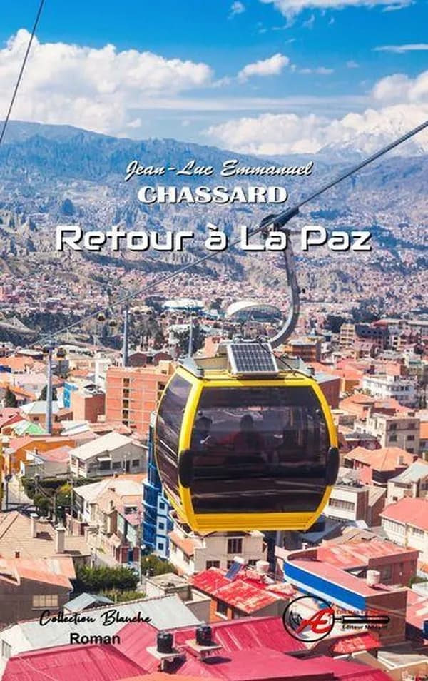 Retour à La Paz : roman