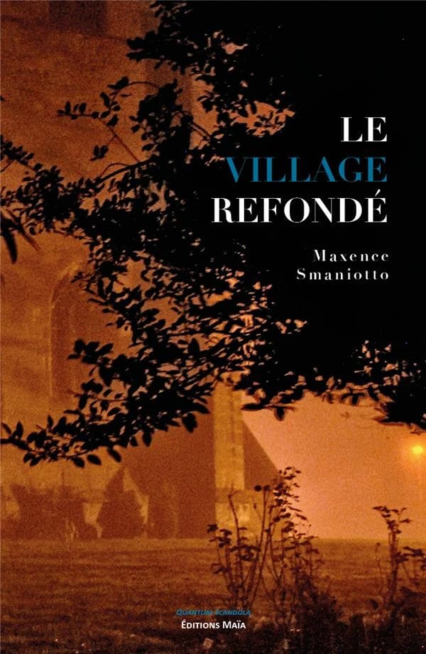 Le village refondé