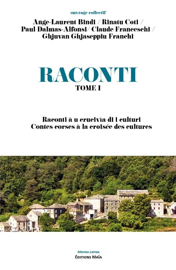 Raconti Tome 1 : raconti à u crucivia di i culturi