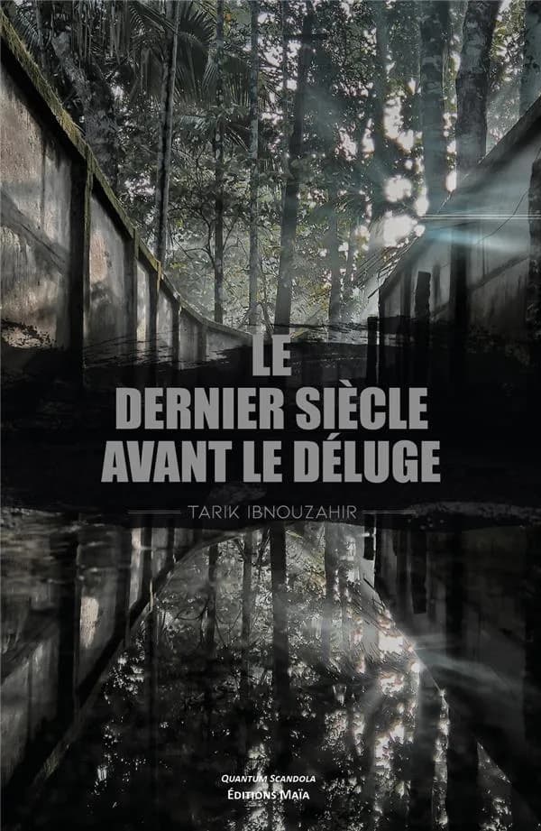 Le dernier siècle avant le déluge