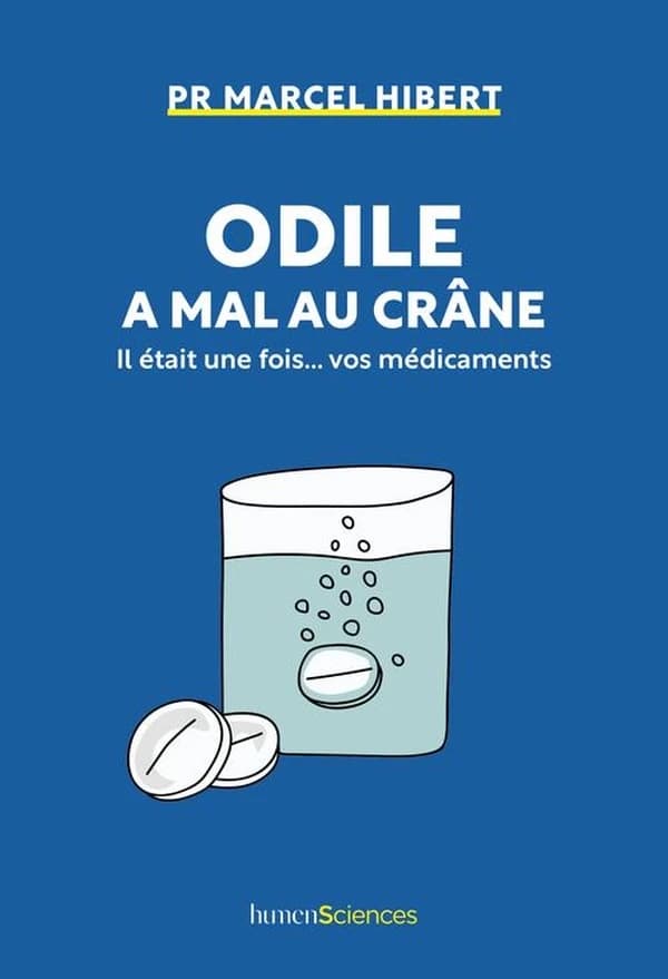 Odile a mal au crâne : il était une fois vos médicaments
