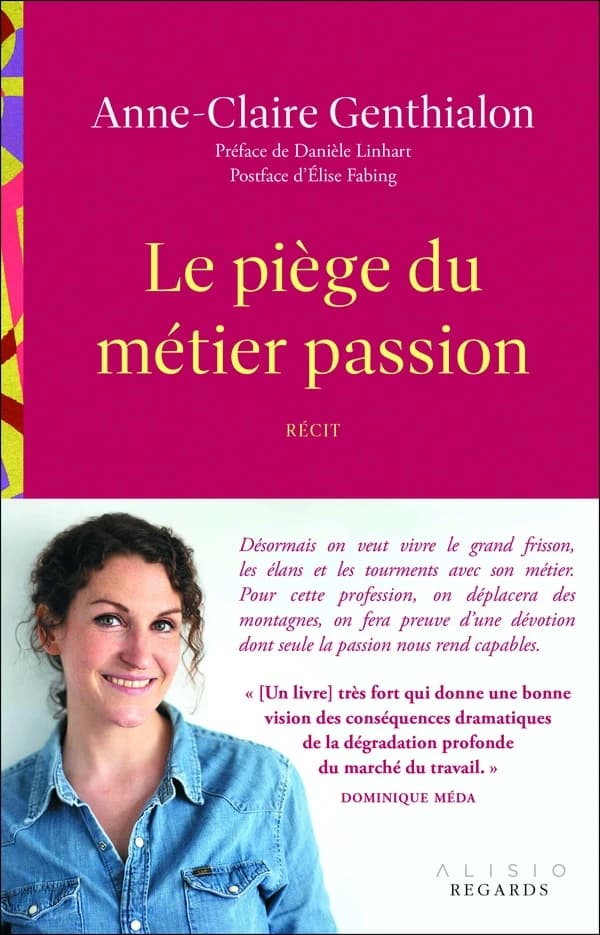 Le piège du métier passion