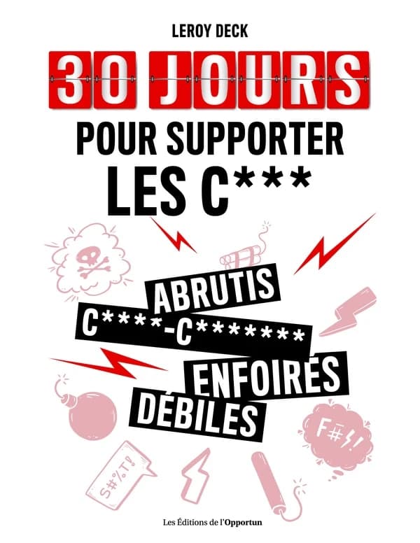 30 jours pour supporter les cons