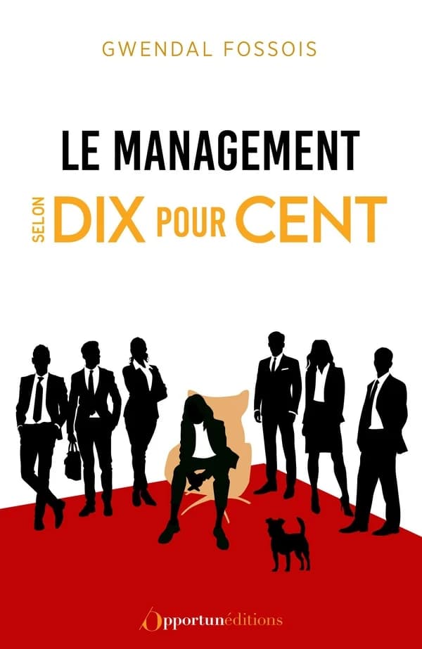 Le management selon "Dix pour cent"