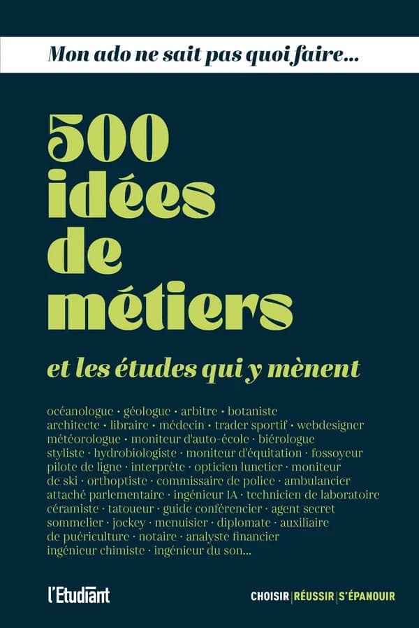500 idées de métiers, et les études qui y mènent
