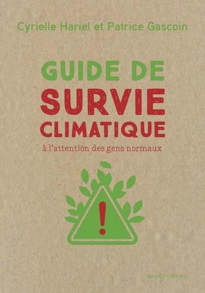 Guide de survie climatique : à l'attention des gens normaux