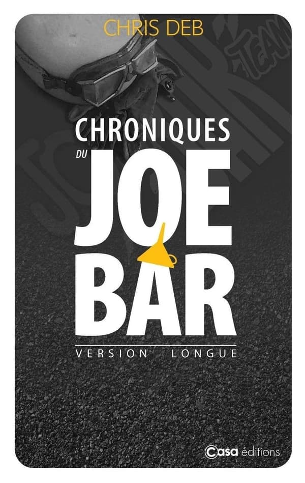 Chroniques du Joe Bar : dans les années 1970, la bande de Joe Bar écumait les routes