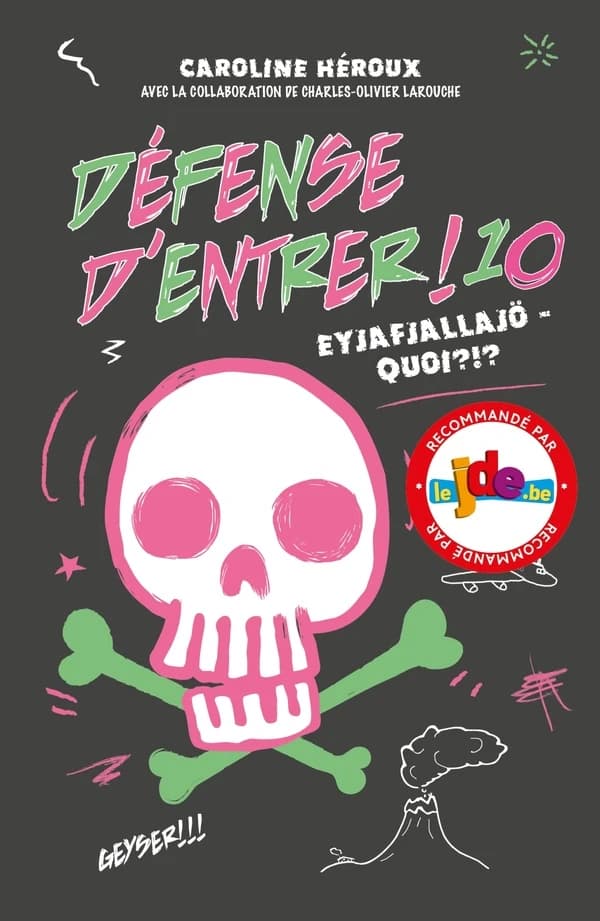 Défense d'entrer ! Tome 10 : eyjafjallajo