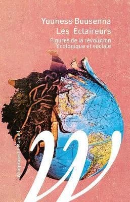 Les Éclaireurs : Figures de la révolution écologique et sociale