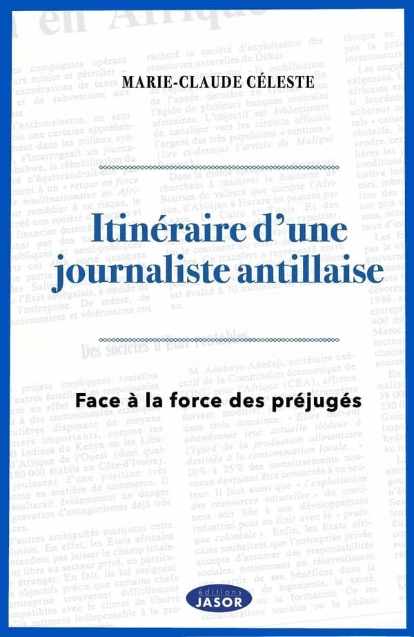 Itinéraire d'une journaliste antillaise : face à la force des préjugés