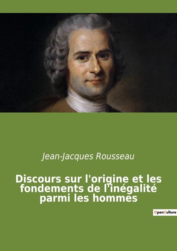 Discours sur l'origine et les fondements de l'inegalite parmi les hommes