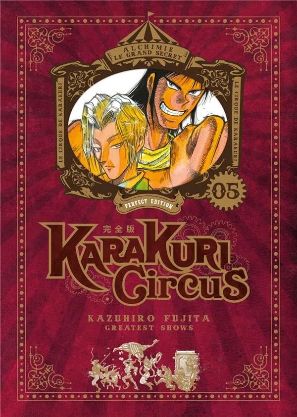 Karakuri circus : greatest shows. 05 (Perfect ed.) Kazuhiro Fujita